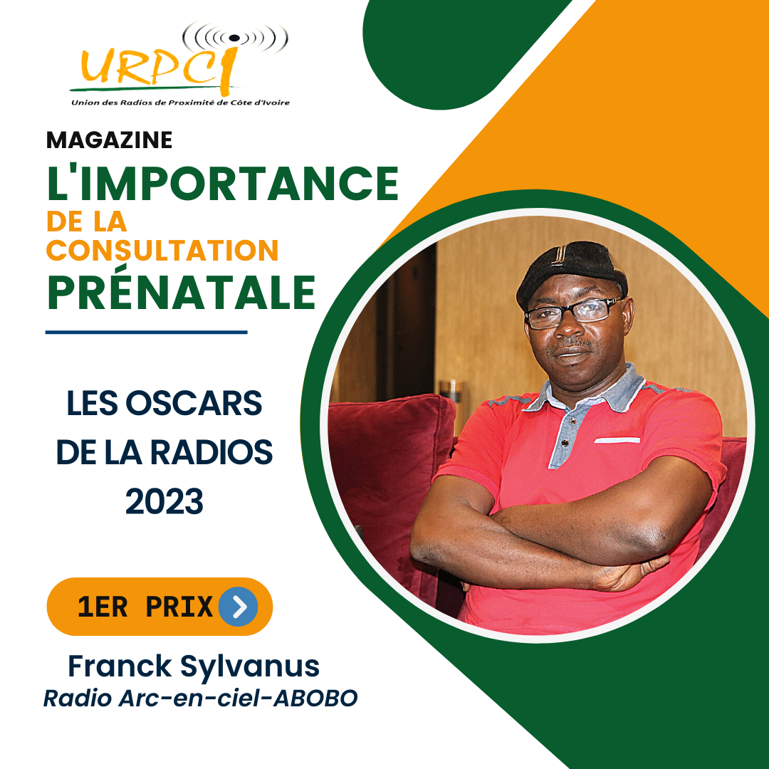 LES OSCARS DE LA RADIO: L’IMPORTANCE DE LA CONSULTATION PRENATALE